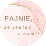 Naklejki FAJNIE, ŻE JESTEŚ Z NAMI