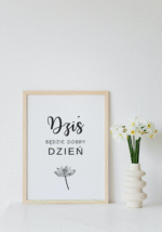 Plakat Dziś będzie dobry dzień - obrazek 2