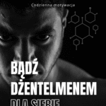 Plakat Bądź dżentelmenem dla siebie