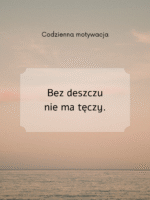 Plakat Bez deszczu nie ma tęczy