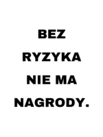 Plakat Bez ryzyka nie ma nagrody