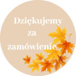 Naklejki DZIĘKUJEMY ZA ZAMÓWIENIE JESIEŃ