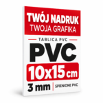 Tablica Szyld Reklama - PVC 3mm Własny Nadruk - Grafika - 10x15 cm