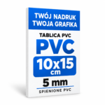 Tablica Szyld Reklama - PVC 5mm Własny Nadruk - Grafika - 10x15 cm