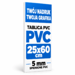 Tablica Szyld Reklama - PVC 5mm Własny Nadruk - Grafika - 25x60 cm