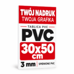 Tablica Szyld Reklama - PVC 3mm Własny Nadruk - Grafika - 30x50 cm