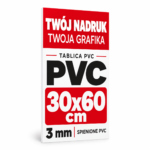 Tablica Szyld Reklama - PVC 3mm Własny Nadruk - Grafika - 30x60 cm